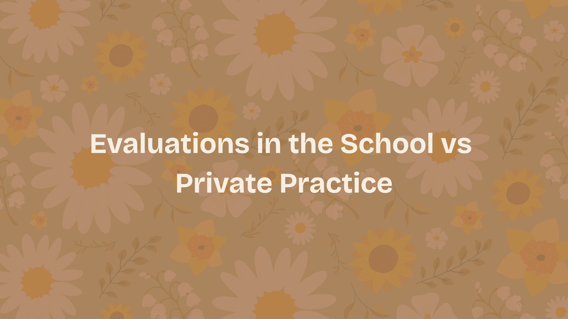 Evaluations in the School vs Private Practice - Lamb Behavioral Health ...